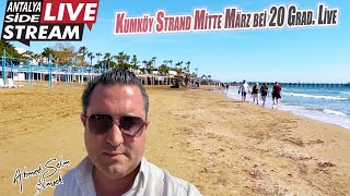 Kumköy Strand Mitte März bei 20 Grad Live [upl. by Stouffer]