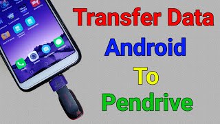 Transfer Data Mobile to USB Pendrive  Android phone to pendrive Photos Videos Music and More [upl. by Ahterahs728]