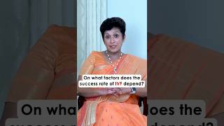 On What Factors Does The Success Rate Of IVF Depends  Dr Supriya Puranik drsupriyapuranik [upl. by Josler]