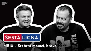 ŠESTA LIČNA MB10 – Srebrni momci bravo [upl. by Mosira797]