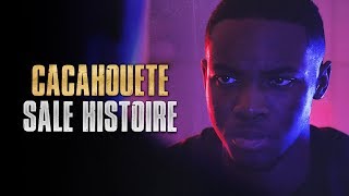 Cacahouete  Sale Histoire Clip Officiel [upl. by Ahslek]