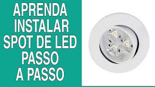 Aprenda a instalar spot de led dicróicas no passo a passo [upl. by Ellerehs]