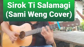 Sirok ti salamagi ilocano song guitar cover [upl. by Ahserak448]