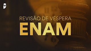 Revisão de Véspera ENAM [upl. by Henka]