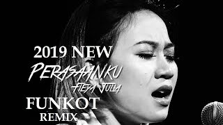 FIEYA JULIA PERASAANKU REMIX FUNKOT 2019 SYEDIH NYA DJ FUNKOT MELAYU 2019 REQ VIVI  Bintoro™ [upl. by Leahcim]