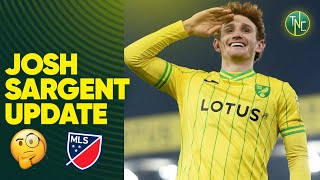 NORWICH CITY PROVIDE UPDATE ON JOSH SARGENTS MLS INTEREST [upl. by Orran260]