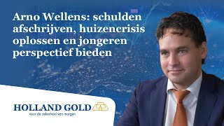 Arno Wellens schulden afschrijven huizencrisis en jongeren perspectief bieden  HG Interviews 4 [upl. by Hamimej]