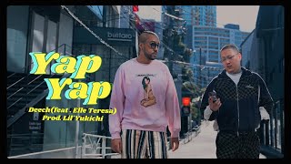 Deech × LilYukichi  Yap Yap feat Elle Teresa Official Video [upl. by Cleve]