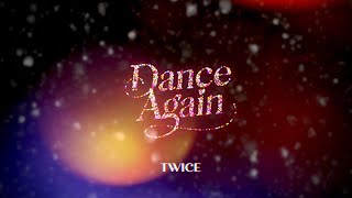 TWICE「Dance Again」Special Video [upl. by Billat304]