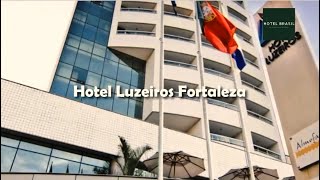 Hotel Luzeiros Fortaleza Av Beira Mar 2600 Meireles Fortaleza Ceará [upl. by Boucher]