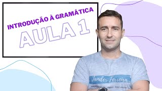 Curso Português do Zero  Aula 1  Introdução à Gramática  BNDES  Cesgranrio [upl. by Aihsem]