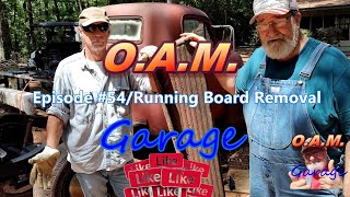 OAM Garage Episode 54Running Board Removal [upl. by Dorcea]