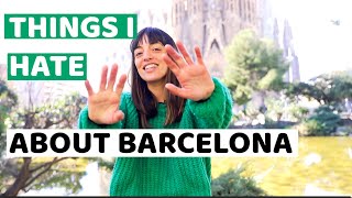 👎 Things I hate about living in BARCELONA [upl. by Alon]