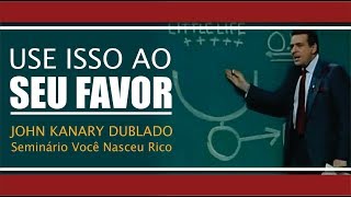 VOCÊ NASCEU RICO  Sua Vida é afetada por seus Condicionamentos  John Kanary Dublado [upl. by Otrebron]