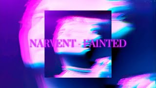 NARVENT  FAINTED  SLOWED  REVERB [upl. by Marianne]