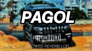 Pagol slowedreverb song slowed reverb lofi song trending musicpagolsong [upl. by Daukas]