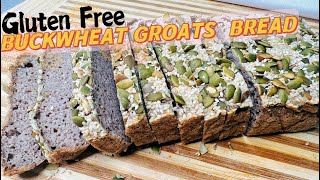 Buckwheat Groats Bread Recipe GLUTEN FREE  NOKNEAD  EGGFREE  DAIRY FREE  YEAST FREE [upl. by Garibull]