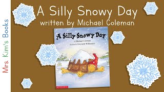 Mrs Kim Reads A Silly Snowy Day READALOUD [upl. by Ettenowtna]