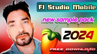 FL studio mobile  New sample pack 2024  2024 sample pack download  FL Mobile Adda [upl. by Divaj]