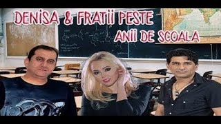 Denisa❌Florin Peste❌Nelut Peste❤️ Anii de scoala ♫ Oficial video  ♫ [upl. by Enivid]