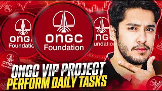 ONGC VIP PLATFORM 🔥PERFORM DAILY TASKS🔥 [upl. by Crockett]