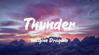 Imagine Dragons  Thunder Lyrics [upl. by Jan]