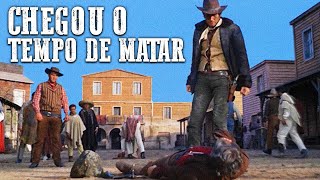 Chegou o Tempo de Matar  Português  Dublado [upl. by Tarah944]