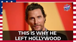 Matthew McConaughey explains the real reasons why he left Hollywood [upl. by Fernand]