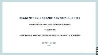 Reagents in Organic Synthesis NPTEL Week XII [upl. by Arrik]