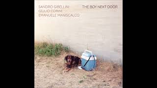 Sandro Gibellini Giulio Corini Emanuele Maniscalco  The Boy Next Door 2021 [upl. by Syl]