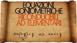 Equazioni Goniometriche riconducibili ad Elementari e rispettive Disequazioni [upl. by Pich]