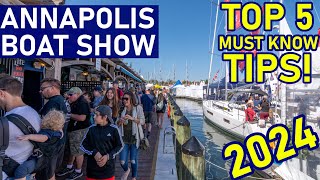 Top 5 Must Know Tips  Annapolis Boat Show 2024  Ep 295  Lady K Sailing [upl. by Hsirehc34]