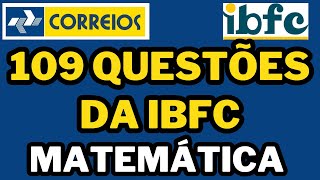 CONCURSO DOS CORREIOS  DETONANDO A BANCA IBFC  109 QUESTÕES DE MATEMÁTICA ibfc correios [upl. by Aleekat]