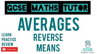 Reverse Means  Grade 5 Maths Series  GCSE Maths Tutor [upl. by Namrej]