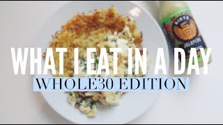 WHAT I EAT IN A DAY  WHOLE 30 EDITION [upl. by Katrina376]