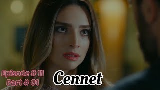 Cennet جنت  Episode 11  Part 01  Turkish Drama  Hindi Dubbed  Urdu Dubbed [upl. by Natlus]