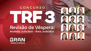 Concurso TRF 3  Revisão de Véspera Analista Judiciário  Área Judiciária [upl. by Ahsem]