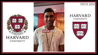 Best Advise to get into HARVARD University  Student Review  Pratik Joshi [upl. by Chow480]