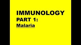 IMMUNOLOGY PART 1 Malaria [upl. by Betsey]