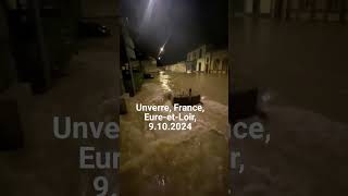 Flooding in Unverre France EureetLoir 9102024 inondations [upl. by Ecnarual290]