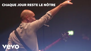 Louise Attaque  Chaque jour reste le nôtre Clip Officiel [upl. by Demetre]