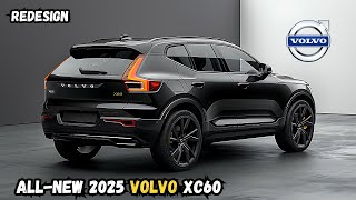 The 2025 Volvo XC60 Luxury and Technology Unleashed [upl. by Yelsnya]