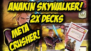 Anakin Skywalker  x2 Decks  Meta Crusher  Star Wars Unlimited [upl. by Brenner588]