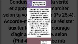 Prière  journée Guidée par Dieu fontainedegrace priere jesuschrist godsword [upl. by Annitsirhc]