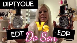 DIPTYQUE DO SON EDT VS EDP💝Welcher performt besser Welchen empfehle ich euch 🤔🤗Vergleich [upl. by Lennon]