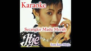 Secangkir Madu Merah Itje Trisnawati Karaoke [upl. by Grous]