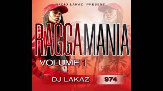 RAGGA MANIA VOLUME 1 DJ LAKAZ 974 [upl. by Attenwahs]