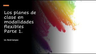 El plan de sesión en Modalidades Flexibles 2024 [upl. by Cira]