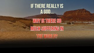 Is there a God  why is there so much suffering in the world  Ep 8  Consciousness [upl. by Leifeste]