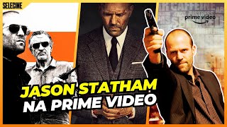 5 Filmes de Ação IMPERDÍVEIS do Jason Statham na Prime Video [upl. by Akemeuwkuhc]